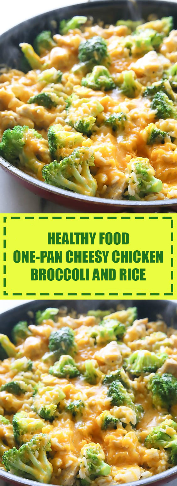 Healthy Food One-Pan Cheesy Chicken, Broccoli, and Rice
