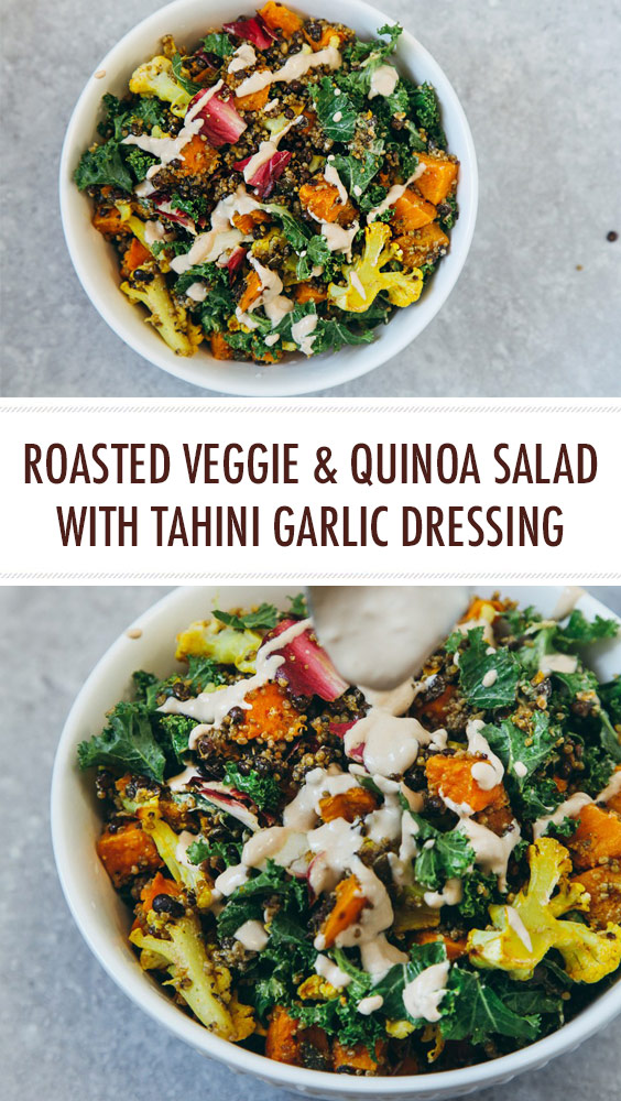 Roasted Veggie & Quinoa Salad with Tahini Garlic Dressing