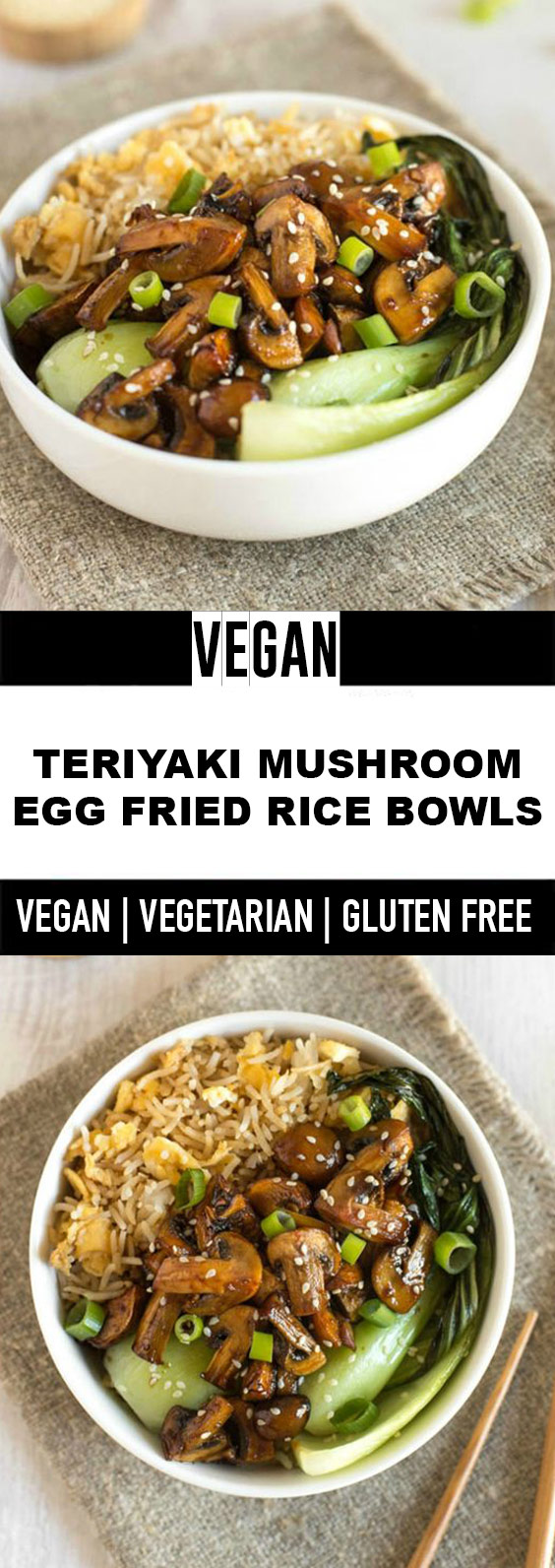 Teriyaki Mushroom Egg Fried Rice Bowls