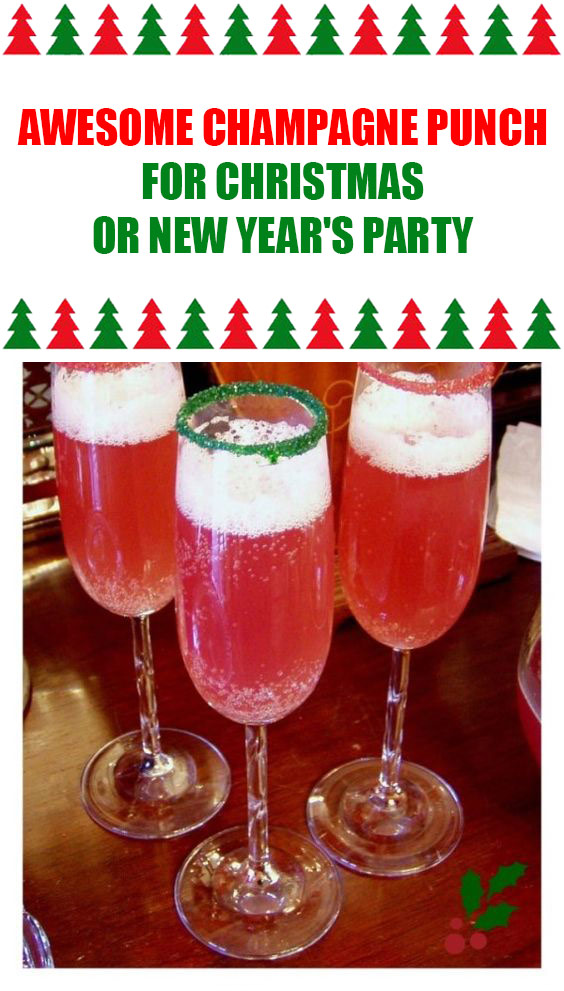 Awesome Champagne Punch For Christmas or New Year's Party