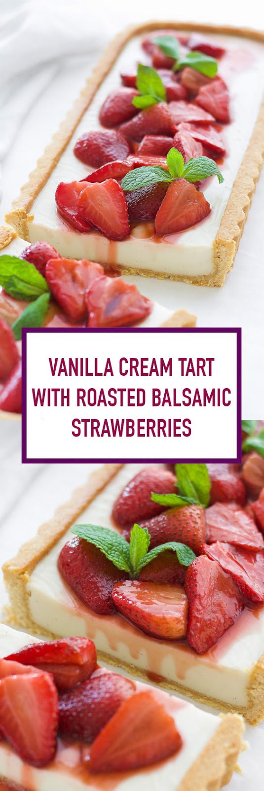 Vanilla Cream Tart with Roasted Balsamic Strawberries