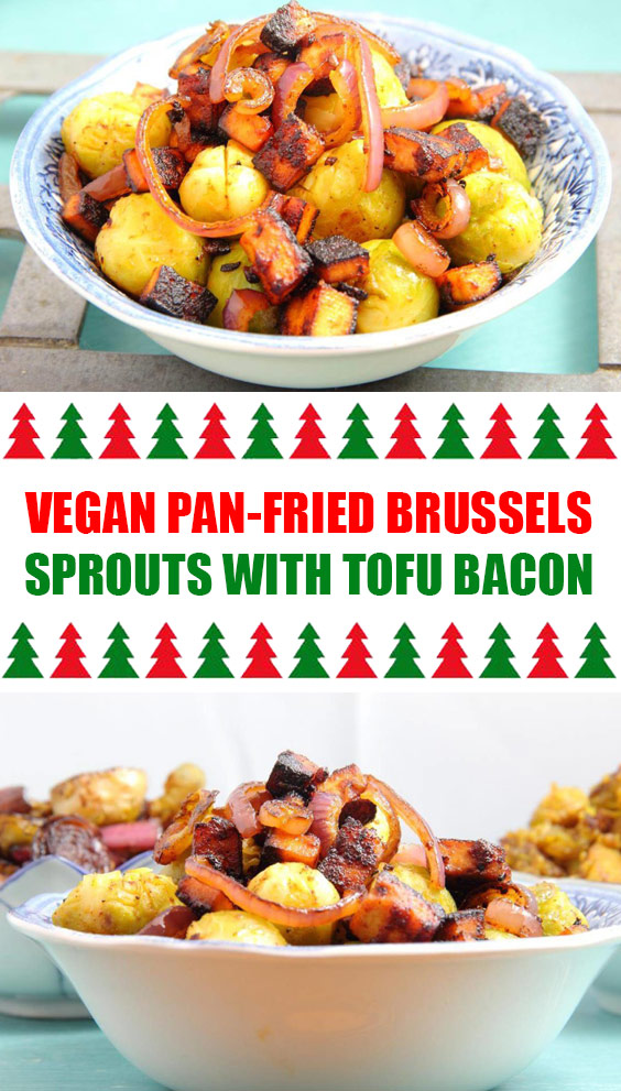 Vegan Pan-Fried Brussels Sprouts with Tofu Bacon