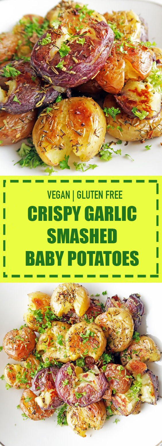 Vegan + Gluten Free Crispy Garlic Smashed Baby Potatoes