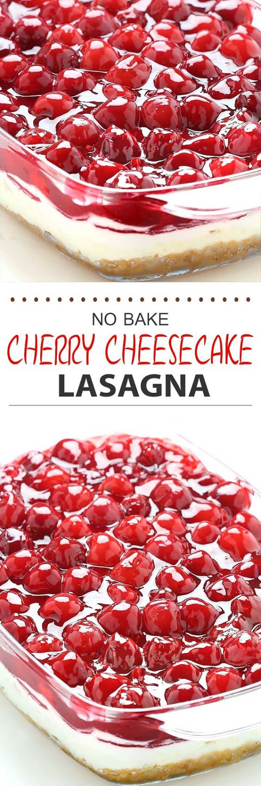 No Bake Cherry Cheesecake Lasagna
