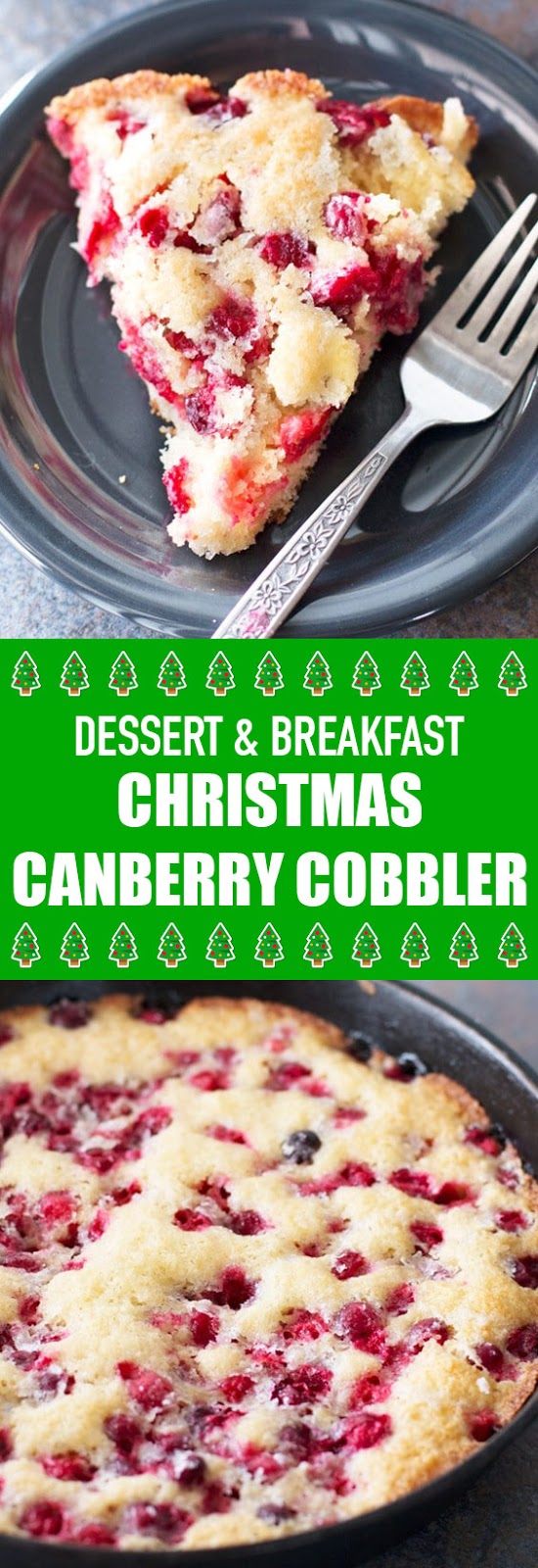 Dessert & Breakfast Christmas Cranberry Cobbler