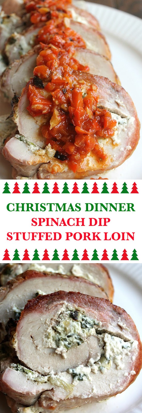 Perfect For Christmas Dinner Spinach Dip Stuffed Pork Loin