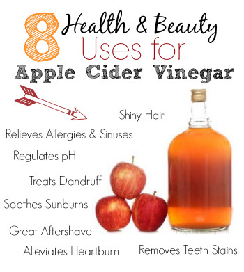 Benefits Of Apple Cider Vinegar
 8 Health & Beauty Uses for Apple Cider Vinegar