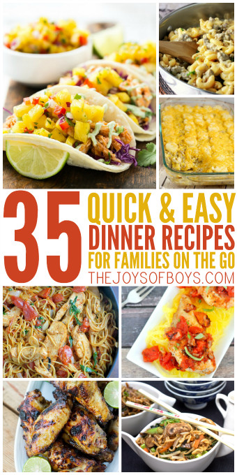 Easy Dinner Recipes
 35 Quick and Easy Dinner Recipes for the Family on the Go