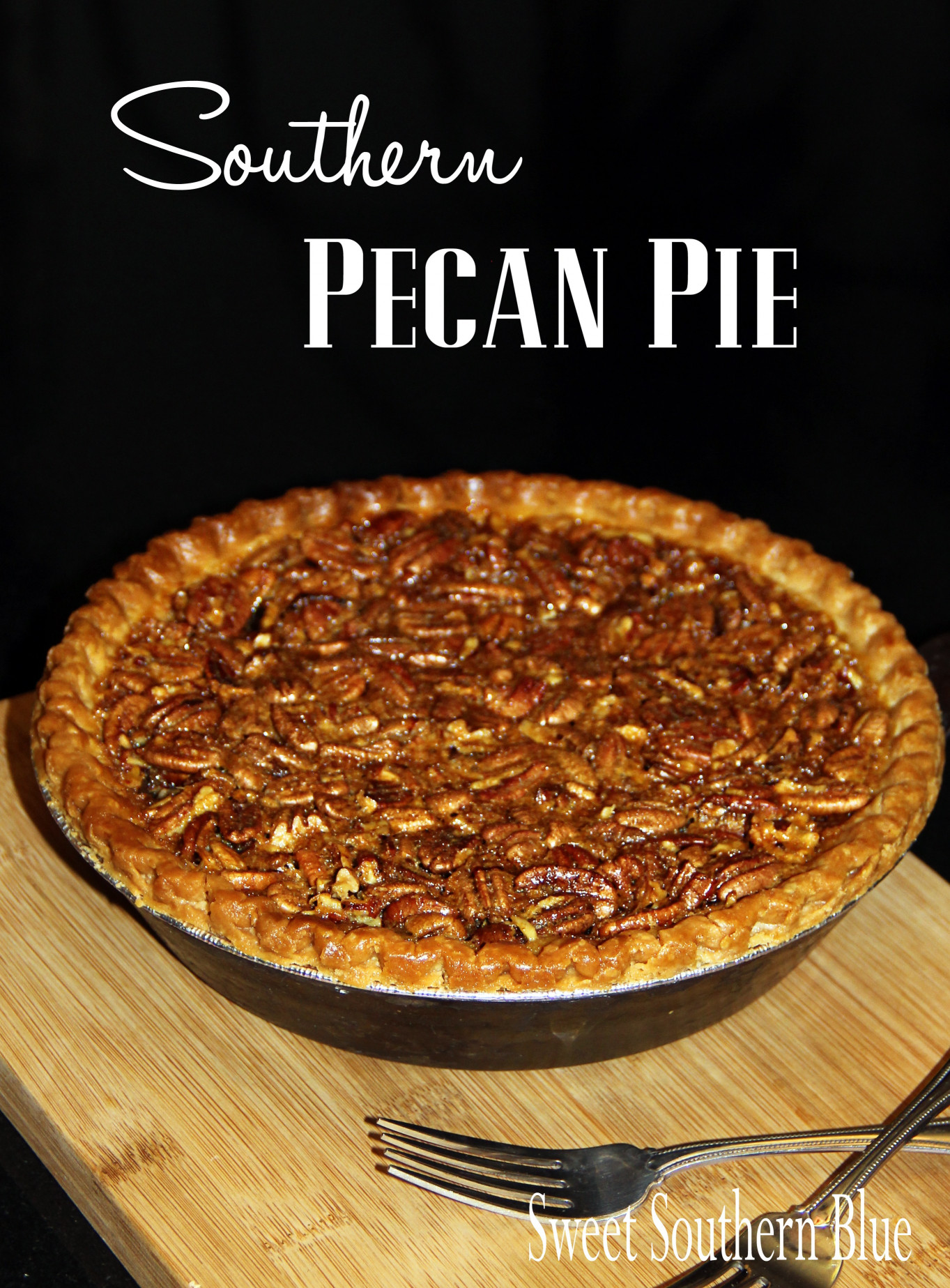 Pecan Pie Recipe
 Southern Pecan Pie