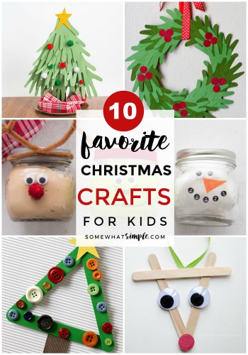 Best Crafts For Kids
 Top 10 Easy Christmas Crafts for Kids Somewhat Simple