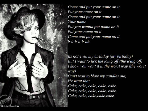 Birthday Cake Lyrics New Rihanna Birthday Cake Lyrics