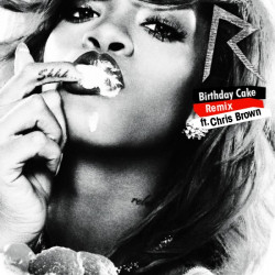 Birthday Cake Rihanna New Birthday Cake song Riripedia the Free Rihanna