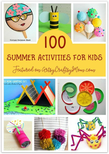 Crafts To Do With Kids
 The Ultimate List of 100 Summer Activities for Kids