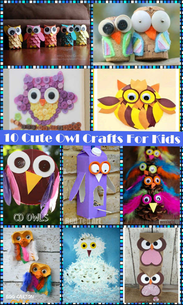 Cute Crafts For Kids
 10 Cute Owl Crafts For Kids – The Pinterested Parent
