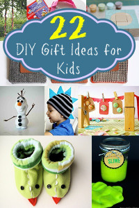 DIY Gifts For Kids
 22 DIY Gift Ideas for Kids