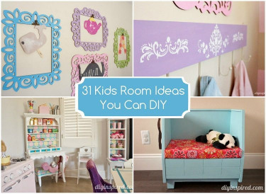 DIY Kids Room Decor
 31 Kids Room Ideas You Can DIY DIY Inspired