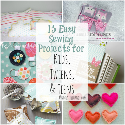 Easy Projects For Kids
 15 Easy Sewing Projects For Kids Tweens and Teens