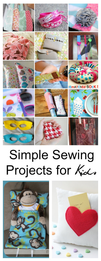 Easy Projects For Kids
 Simple Sewing Projects for Kids The Idea Room