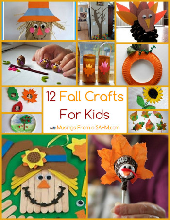 Fall Crafts Ideas For Kids
 12 Fall Crafts for Kids Musings From a Stay At Home Mom