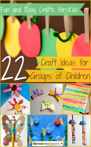 Fun And Easy Crafts For Kids
 Fun and Easy Crafts for Kids 22 Craft Ideas for Groups of
