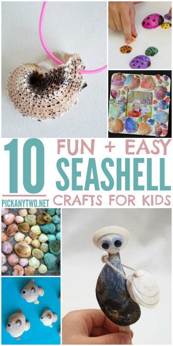 Fun And Easy Crafts For Kids
 10 Fun & Easy Seashell Crafts for Kids Pick Any Two