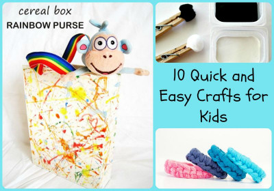 Quick And Easy Crafts For Kids
 10 Quick and Easy Crafts for Kids 5 Minutes for Mom