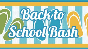 Back To School Bash
 Back to School Bash Cibolo Valley Baptist Church