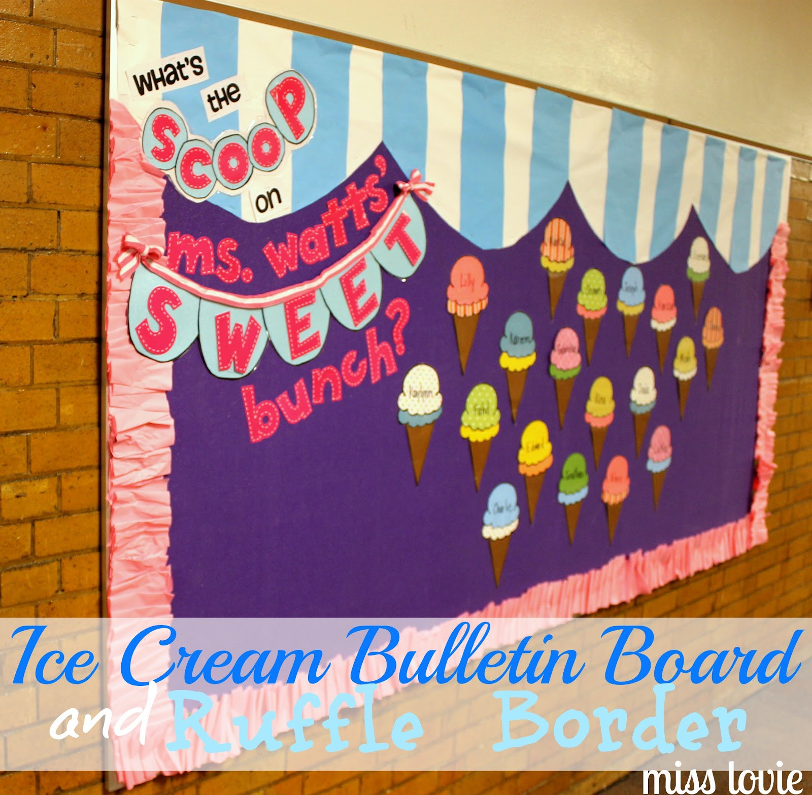 Back To School Bulletin Boards
 Miss Lovie Ice Cream Bulletin Board and Ruffle Border