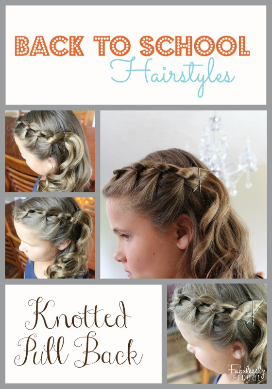 Back To School Hairstyles
 Back to School Hairstyles Knotted Pull Back