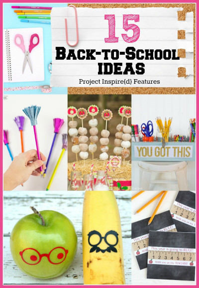 Back To School Ideas
 15 Awesome Back to School Ideas