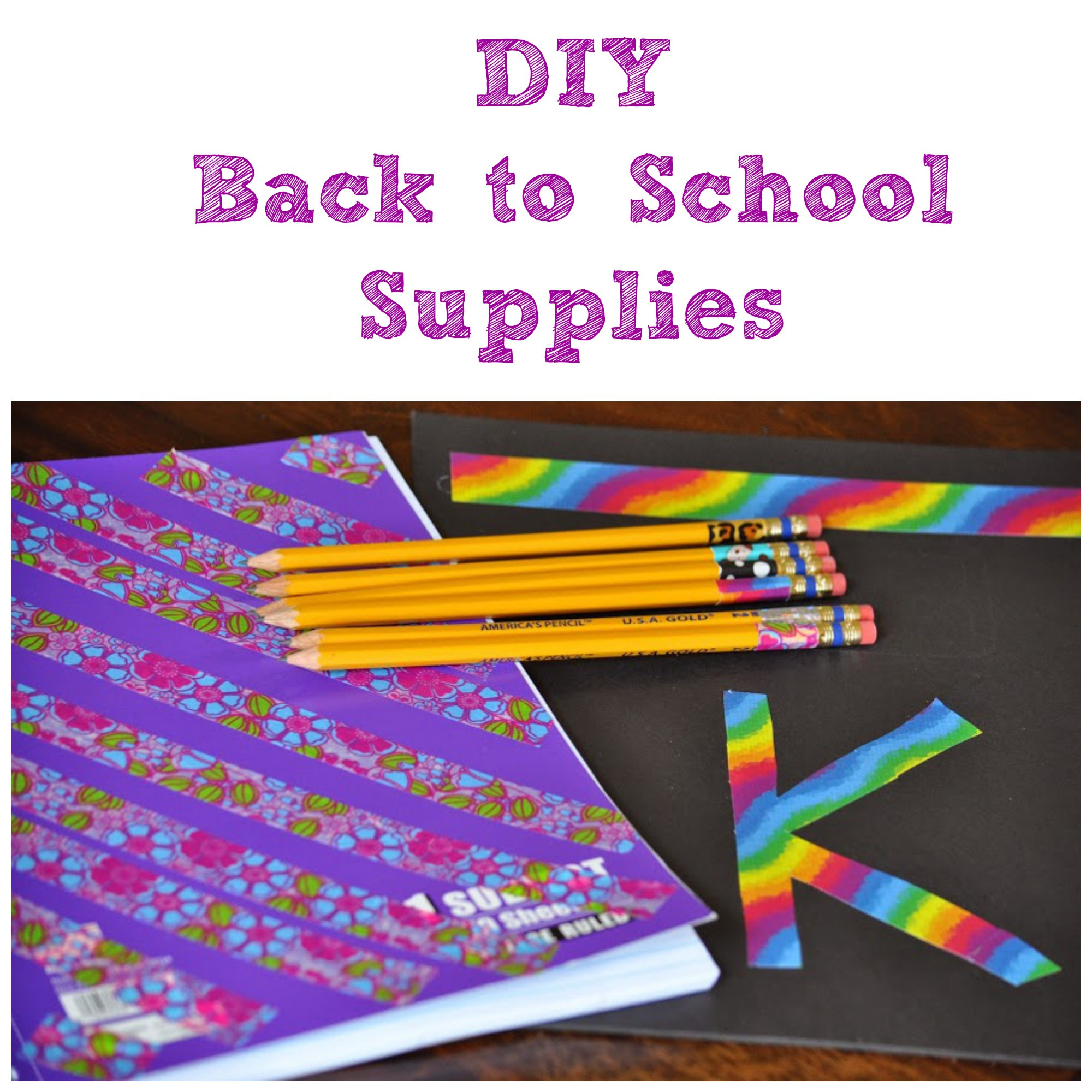 Back To School Supplies
 DIY Back to School Supplies