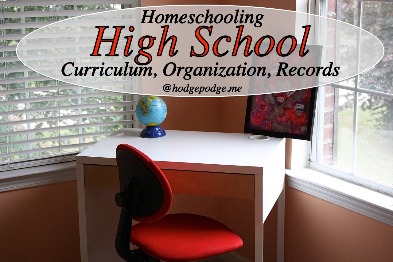 High School Organization
 Homeschooling High School Curriculum Organization