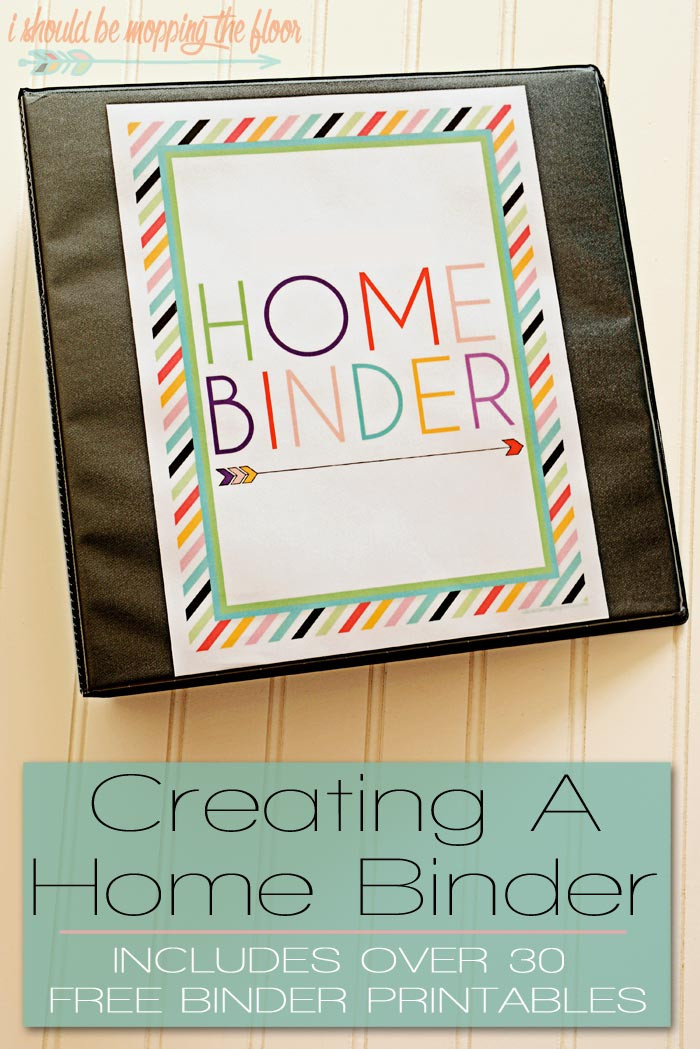 Home Organization Binder
 How to Create A Home Binder i should be mopping the floor