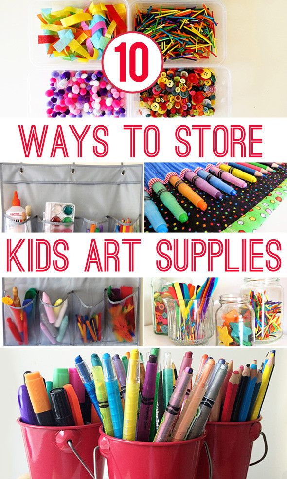 Kids Craft Organizer
 10 Ways to Store Kids Art Materials