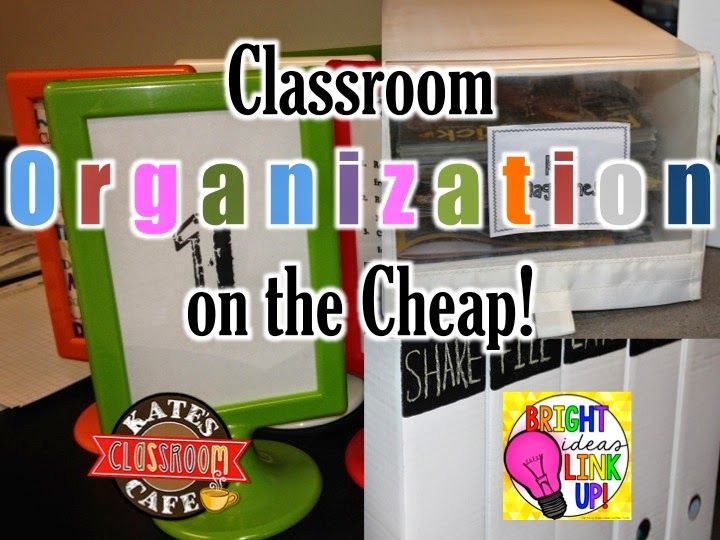 Middle School Organization
 Classroom Organization on the Cheap
