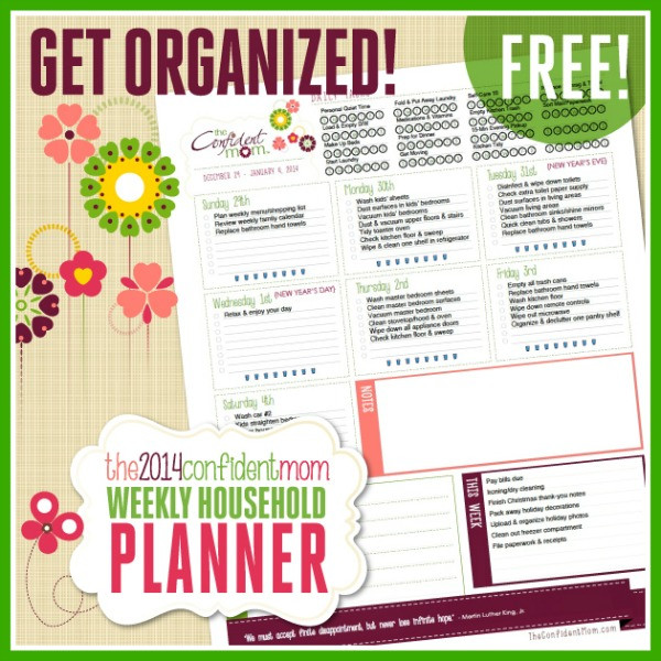 Mom Planner Organizer
 FREE 2014 Confident Mom Weekly Household Planner The
