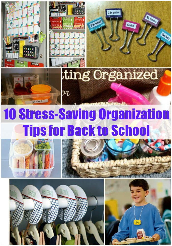 Organization Tips For School
 10 Stress Saving Organization Tips for Back to School